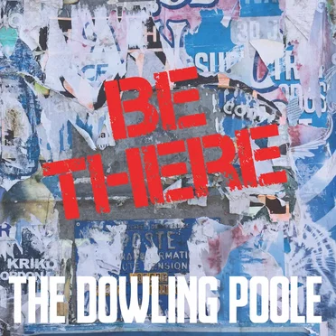 Be There by The Dowling Poole - album cover