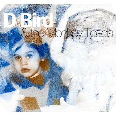 The Christmas Release by D Bird & the MonkeyToads - album cover