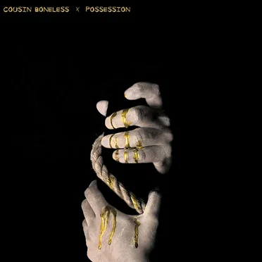 Possession by Cousin Boneless - album cover