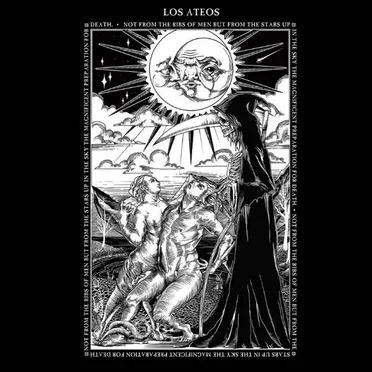 Not From The Ribs Of Men But From The Stars Up In The Sky: The Magnificent Preparation For Death. by Los Ateos - album cover