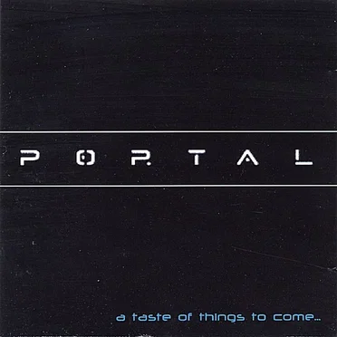A Taste of Things to Come... by Portal - album cover
