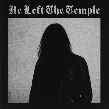 He Left the Temple