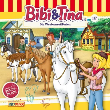 Bibi & Tina, Folge 117: Die Westernreitferien by Bibi & Tina - album cover