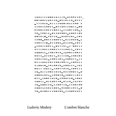 L’ombre blanche by Ludovic Medery - album cover