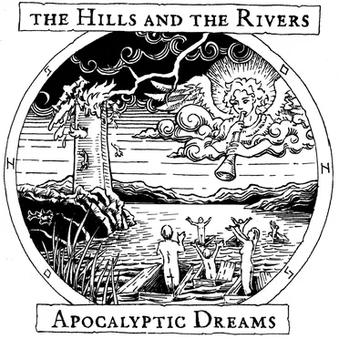 Apocalyptic Dreams by The Hills and the Rivers - album cover