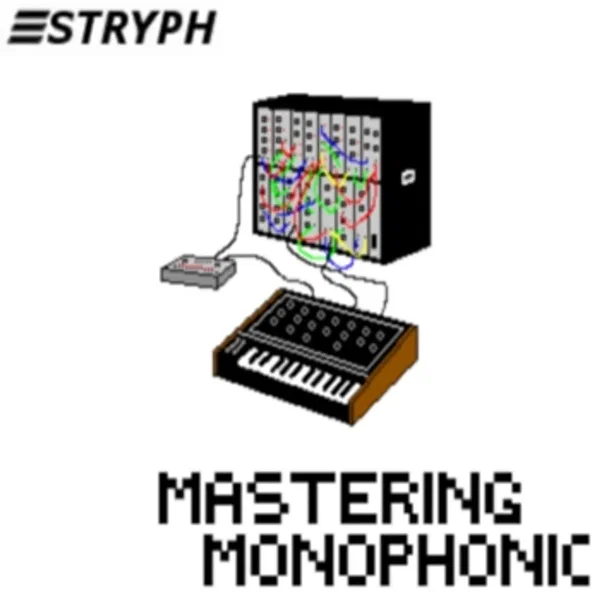 Mastering Monophonic