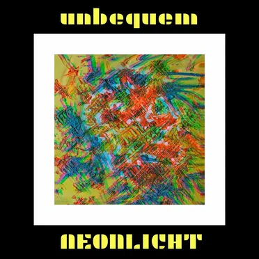 unbequem