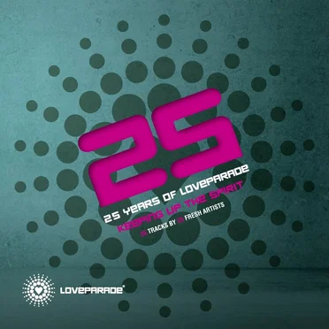 25 Years of Loveparade: Keeping Up the Spirit by Various Artists - album cover