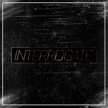 Interrogate