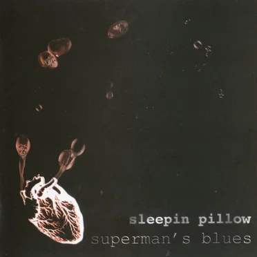 Superman's Blues by Sleepin Pillow - album cover