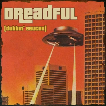Dubbin’ Saucer by DreadFul - album cover