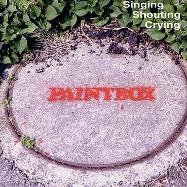 Singing, Shouting, Crying by Paintbox - album cover