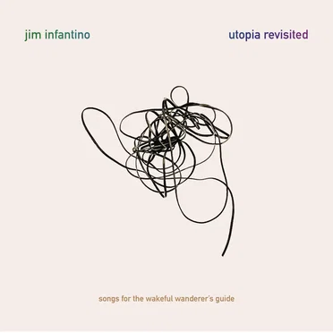 Utopia Revisited by Jim Infantino - album cover