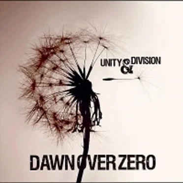 Unity and Division by Dawn Over Zero - album cover