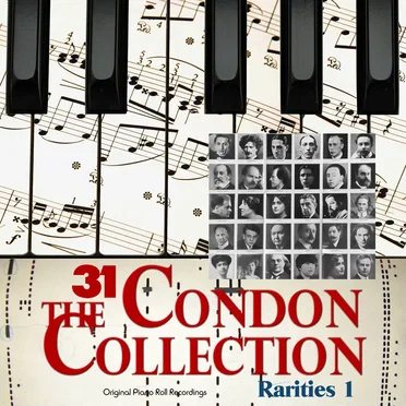The Condon Collection, Vol. 31 - Original Piano Roll Recordings: Rarities, Pt. 1 by Various Artists - album cover