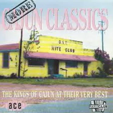 Cajun Classics: Kings of Cajun at Their Very Best by Various Artists - album cover