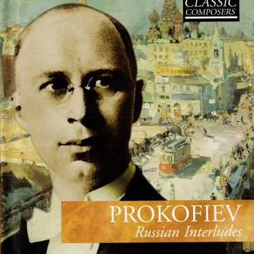 Prokofiev: Russian Interludes (The Classic Composers - Modern 6)