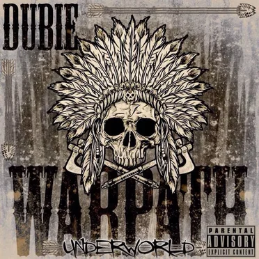 Warpath Underworld by Dubie - album cover