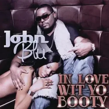 In Love Wit Yo Booty by John Blu - album cover