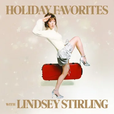 Holiday Favorites with Lindsey Stirling
