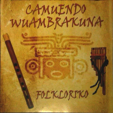 Folkloriko by Camuendo Wuambrakuna - album cover