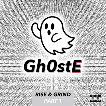 Rise & Grind Part 1 by Gh0stE - album cover