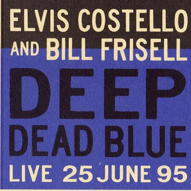 Deep Dead Blue: Live 25 June 95