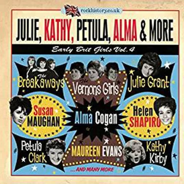 Julie, Kathy, Petula, Alma & More: Early Brit Girls, Vol.4 by Various Artists - album cover