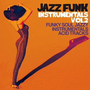 Jazz Funk Instrumentals, Vol. 2 (Funky Soul Jazzy Instrumentals Acid Tracks) by Various Artists - album cover