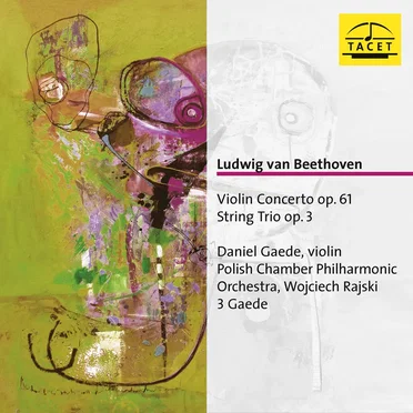 Violin Concerto in D major, op. 61 / String Trio in E‐flat Major, Op. 3