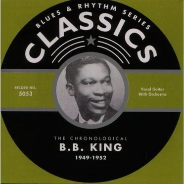 Blues & Rhythm Series: The Chronological B. B. King 1949-1952