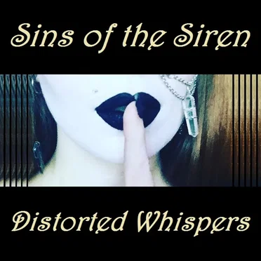 Distorted Whispers by Sins of the Siren - album cover