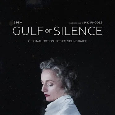 The Gulf of Silence (Original Motion Picture Soundtrack)