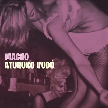 Aturuxo vudú by Macho - album cover