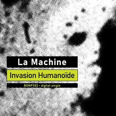 Invasion Humanoïde by La Machine - album cover