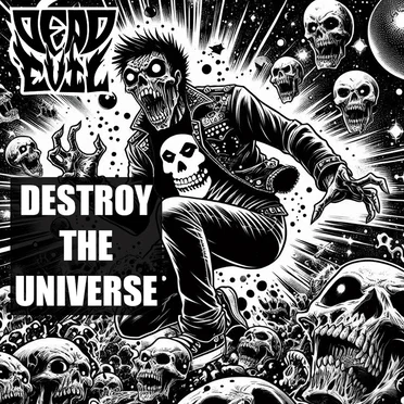 Destroy the Universe