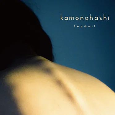 kamonohashi by FEEDWIT - album cover