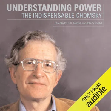 Understanding Power: The Indispensable Chomsky by Noam Chomsky - album cover