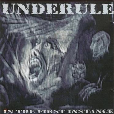 In the First Instance by Underule - album cover