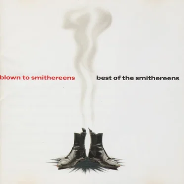 Blown to Smithereens: Best of The Smithereens