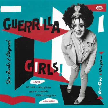 Guerilla Girls! She‐Punks & Beyond 1975–2016 by Various Artists - album cover