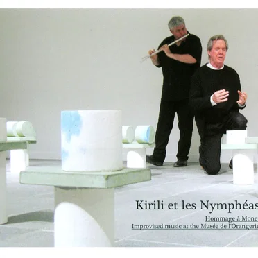 Kirili et les Nymphéas: Hommage a Monet (Improvised Music at the Musée de l'Orangerie)