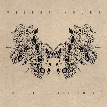 The Pilot The Thief by Vesper Hours - album cover
