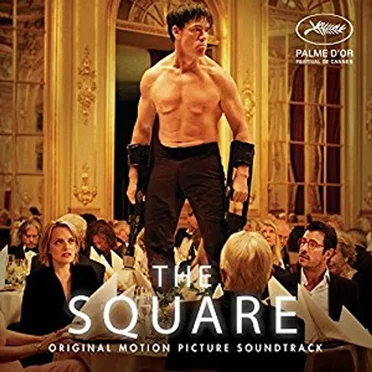 The Square: Original Motion Picture Soundtrack by Various Artists - album cover