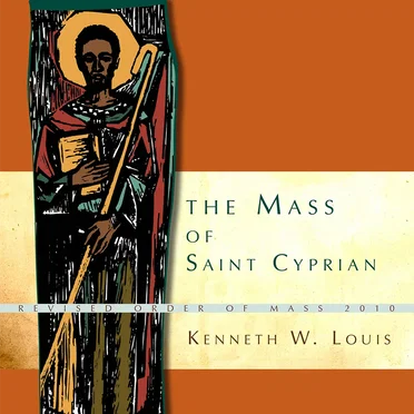 The Mass Of Saint Cyprian by Saint Cyprian Catholic Church Gospel Choir - album cover