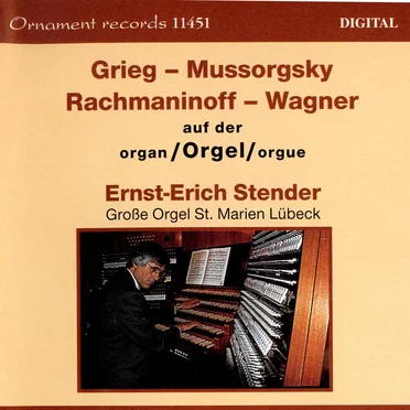 Grieg - Mussorgsky - Rachmaninoff - Wagner auf der Orgel