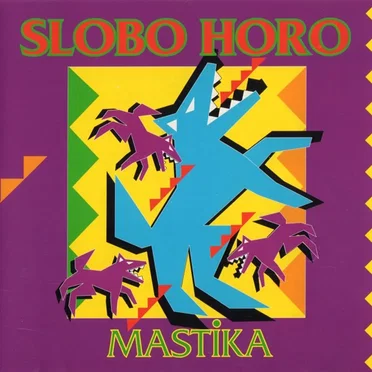 Mastika by Slobo Horo - album cover