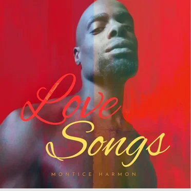 Love Songs by Montice Harmon - album cover