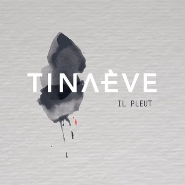 Il pleut by Tina‐Ève - album cover