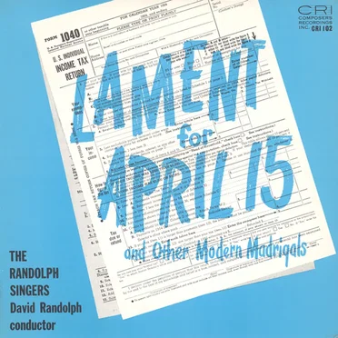 Lament for April 15 and Other Modern Madrigals by The Randolph Singers - album cover